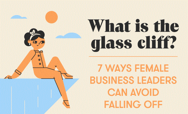 What is Glass Cliff for Working Women and How to Navigate it (Infographic)