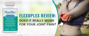 Flexoplex Review: Does It Really Work for your Joint Pain?